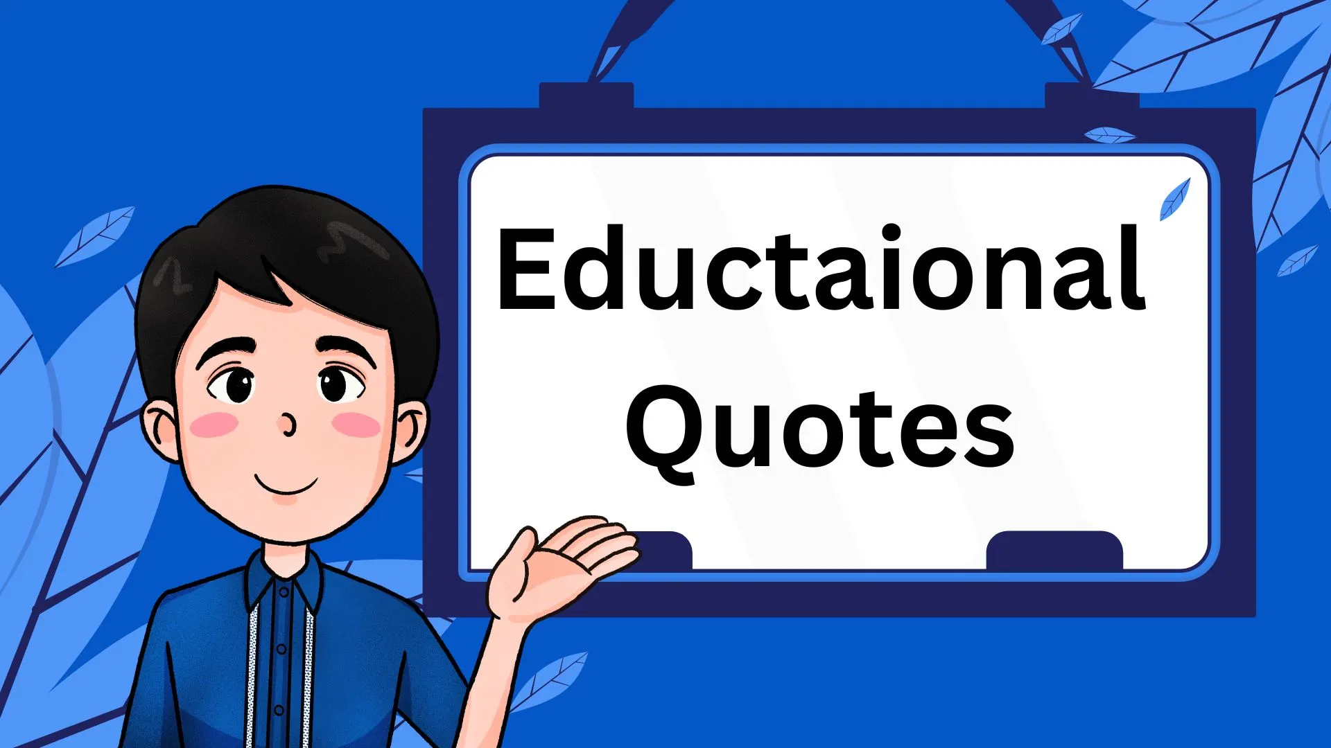 Top 33 Best Educational Quotes for Educators