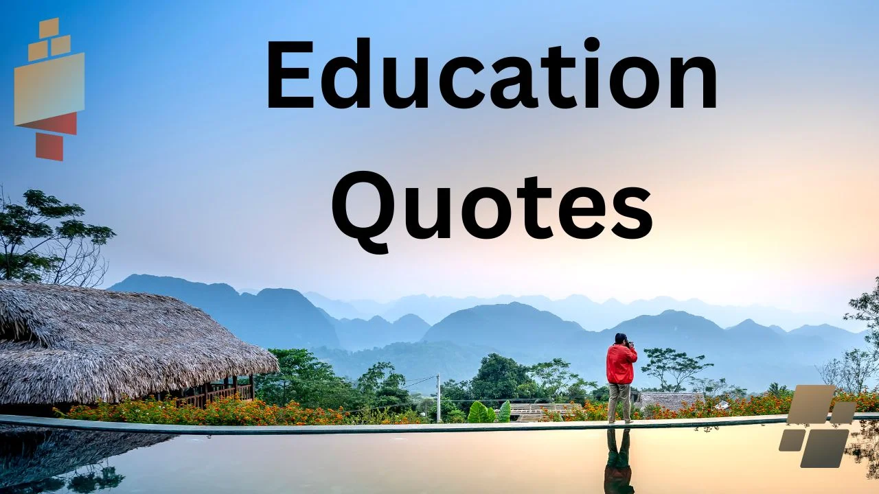 Top 3 Education Quotes 