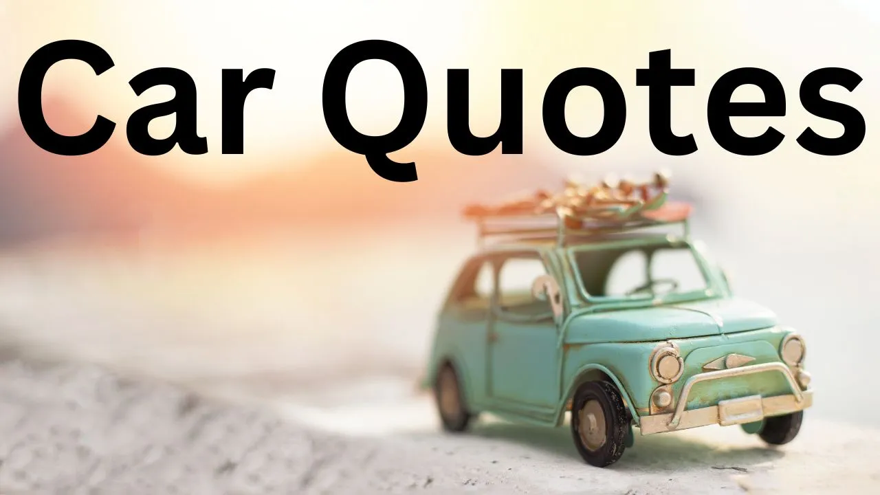 Top 20 Car Quotes For Car Lovers