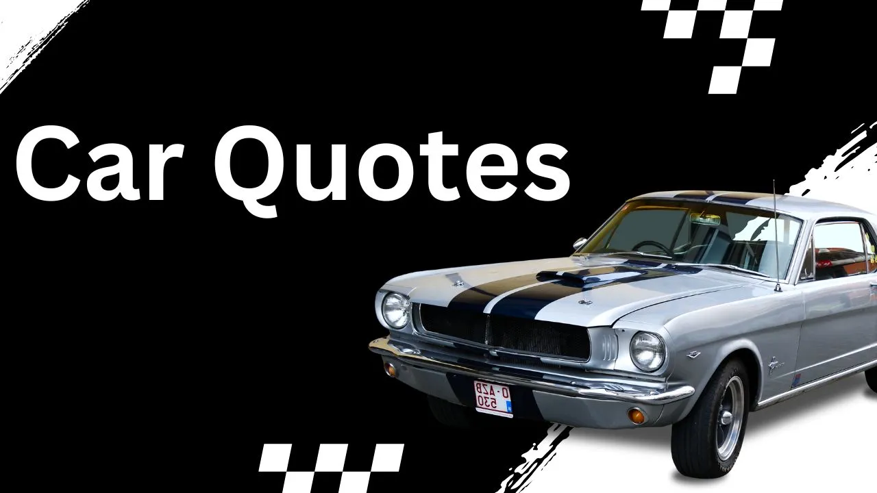 Top 8 Inspiring Car Captions Quotes For Car Lovers