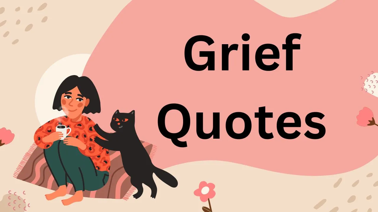 Top 8 Quotes About Grief to Share With Those in Need