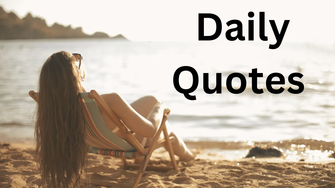 Top 12 Inspiring Daily Quotes to Brighten Your Day